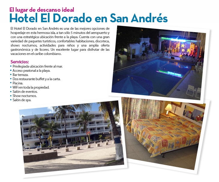 El lugar de descanso ideal Hotel El Dorado en San Andrs