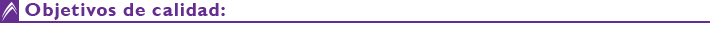 Objetivos de calidad: Objetivos de calidad: