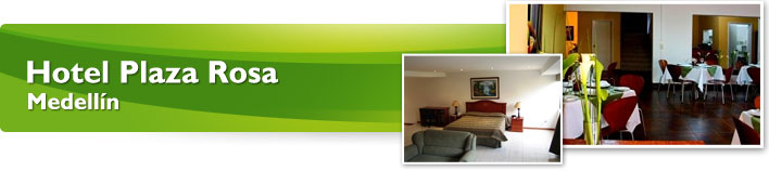 Hotel Plaza Rosa Medell�n
