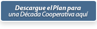Descargue el Plan para una Dcada Cooperativa aqu